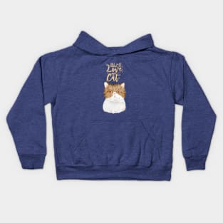 All We Need is Love and a Cat Kids Hoodie